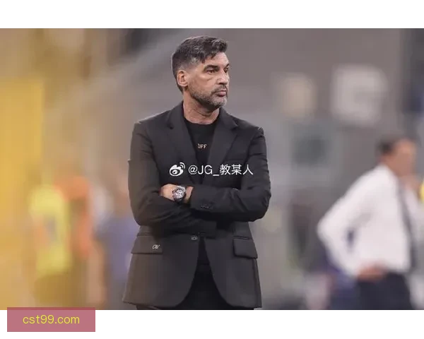 与裁判冲突引发风波里昂主帅丰塞卡遭官方重罚禁赛九个月